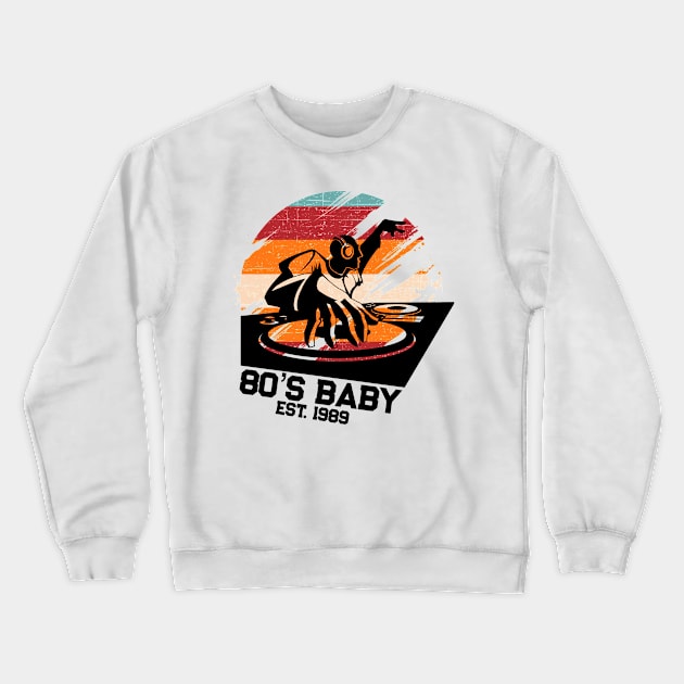 80's Baby Retro Music DJ Gift Crewneck Sweatshirt by TheAparrelPub